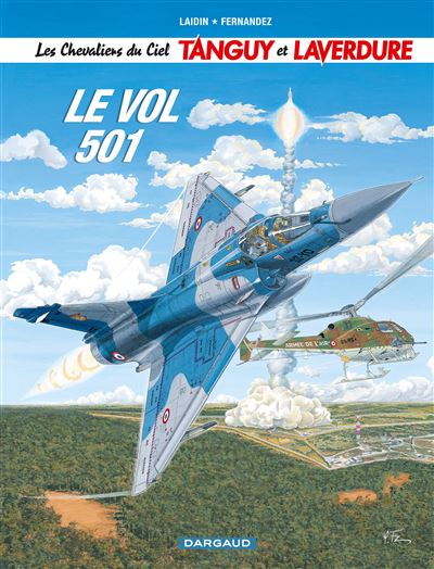 Les Chevaliers du ciel Tanguy et Laverdure - Le Vol 501 - Jean-Claude Laidin - cartonné