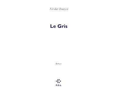 Le Gris - Nicolas Bouyssi - broché