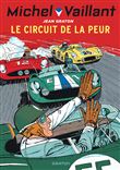 Michel Vaillant - Le circuit de la peur / Nouvelle édition (Edition définitive)