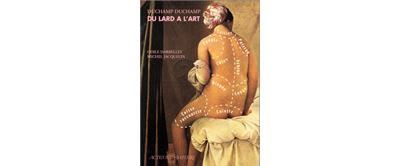 Duchamp Duchamp, du lard à l'art - Odile Darbelley - broché