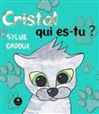 Cristal qui es-tu ?
