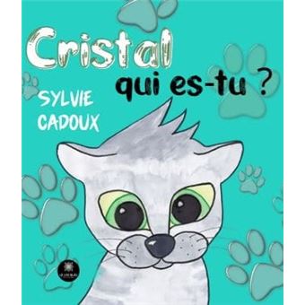 Cristal qui es-tu ?