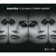 Le mie piu belle canzoni : CD album en Anna Oxa : tous les disques