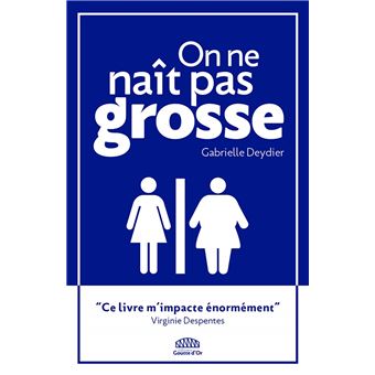 On ne naît pas grosse