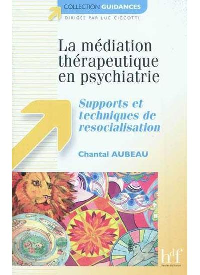 La médiation thérapeutique en psychiatrie