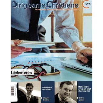 Dirigeants Chrétiens N°93 Janvier - Février 2019 - Lâcher prise