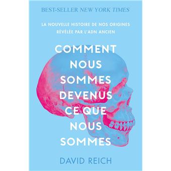 Comment nous sommes devenus ce que nous sommes