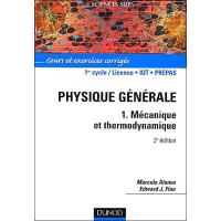 Physique générale - 2ème édition - Mécanique et thermodynamique