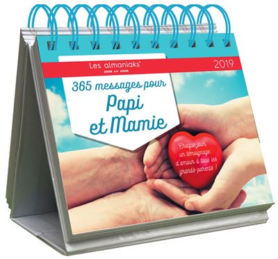 Les calendriers : Almaniak 365 messages pour Papi et Mamie - Éditions 365