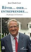 Rêver...oser...entreprendre...