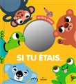Si tu étais...