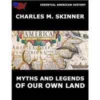 Myths And Legends Of Our Own Land
