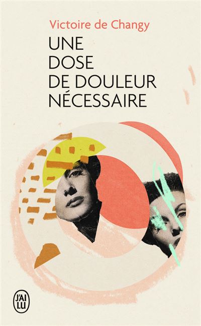 Une dose de douleur nécessaire - Victoire de Changy - Poche