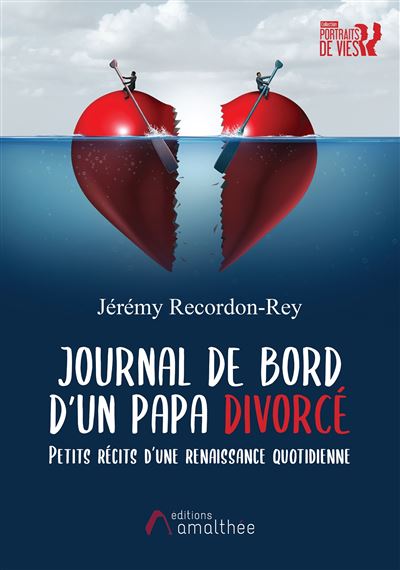 Journal de bord d'un papa divorce