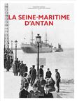 La Seine-Maritime d'Antan