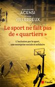 Le sport ne fait pas de quartiers - L'inclusion par le sport
