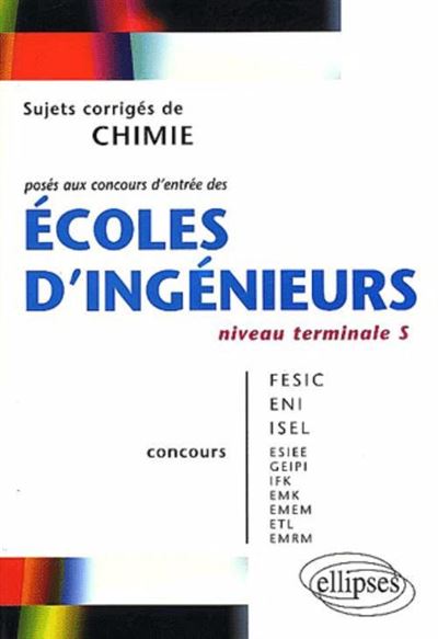 Chimie Niveau Terminale S - Sujets Corrigés Posés Aux Concours D'entrée ...