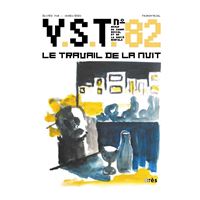 VST 82 - Le travail de la nuit