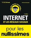 Internet et les réseaux sociaux Pour les Nullissimes, 2e