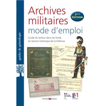 Archives Militaires Mode D'emploi Guide Du Lecteur Dans Les Fonds Du ...