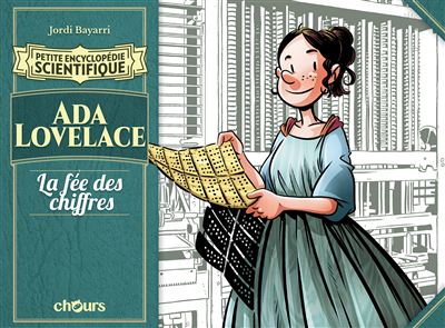 Petite Encyclopédie scientifique - Tome 08 - Ada Lovelace, la fée des chiffres