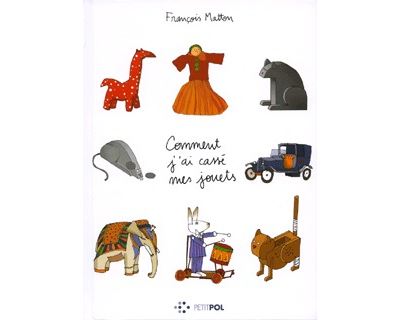 Comment j'ai cassé mes jouets