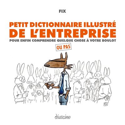 Petit dictionnaire illustré de l'entreprise