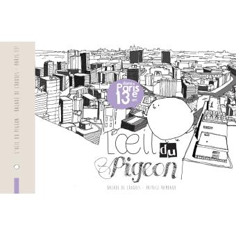 L'oeil du pigeon dans le 13e arrondissement