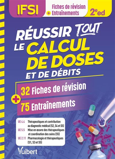 Réussir tous les calculs de doses en 28 fiches et 80 entrainements