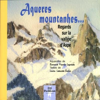 Regards sur la vallée d'Aspe