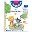 Les incollables - Premières lectures - Le centre de loisirs - Tome 22 - Niveau 3