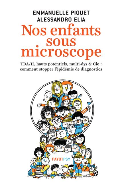Nos enfants sous microscope - Emmanuelle Piquet - broché