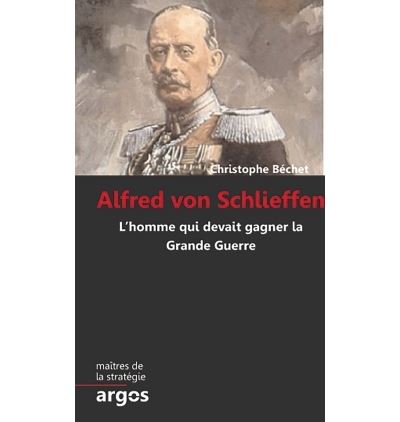 Alfred von Schlieffen - Christophe Bechet - broché