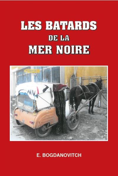 Les bâtards de la Mer Noire