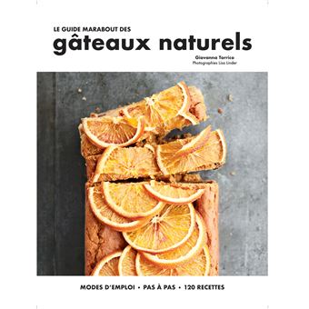 Le guide marabout des gâteaux naturels