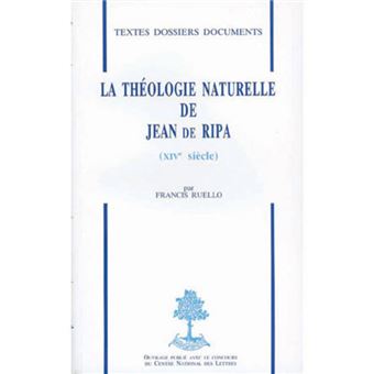 La théologie naturelle de Jean de Ripa - XIVe siècle