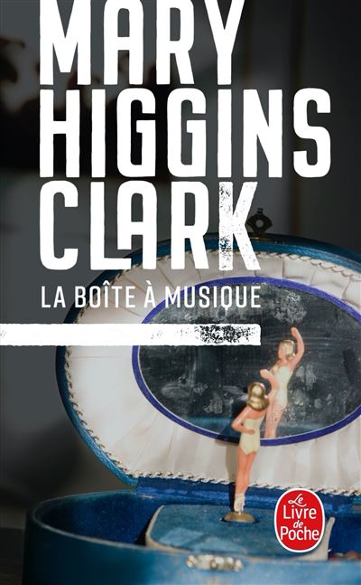 La Boîte à Musique Poche Mary Higgins Clark Achat Livre Ou Ebook