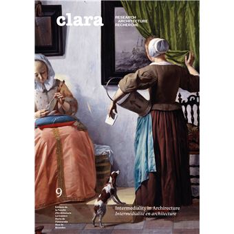 Clara, Intermédialité en architecture, Intermediality in arhitecture - 1