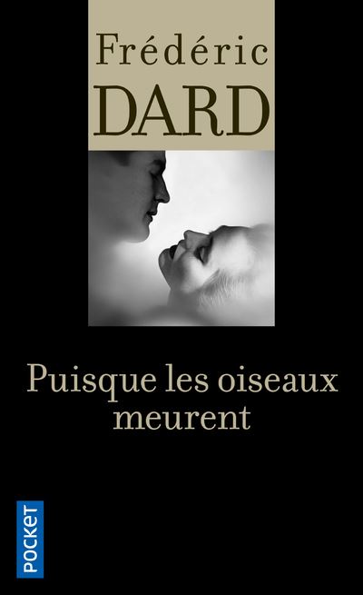 Puisque les oiseaux meurent - Frédéric Dard - Poche
