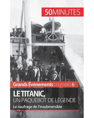 Le Titanic, un paquebot de légende