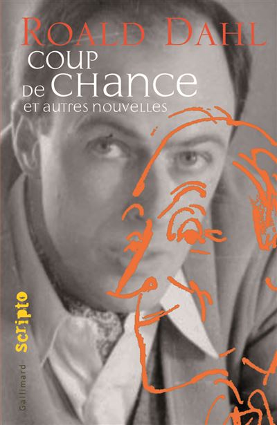 Coup de chance et autres nouvelles - Roald Dahl - broché