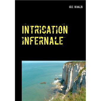 Intrication infernale