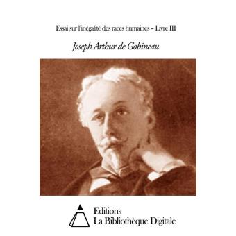 joseph arthur de gobineau the inequality of human races