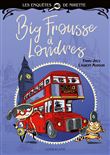 Les enquêtes de Mirette - Big Frousse à Londres
