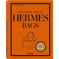 The Ultimate Guide to HermEs Bags /anglais