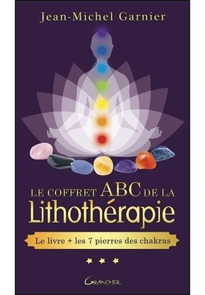 Le coffret ABC de la lithothérapie - Le livre + les 7 pierres des chakras - Jean-Michel Garnier - Boîte ou accessoire