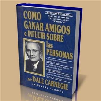 como ganar amigos e influir en las personas