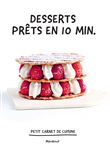 Cuisine de poche - Desserts prêts en 10 min.