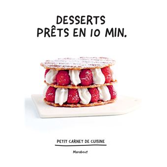 Cuisine de poche - Desserts prêts en 10 min.