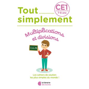 Tout simplement – Multiplications et divisions CE1